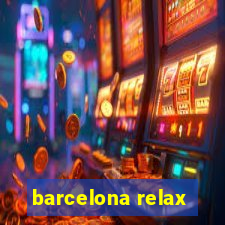 barcelona relax